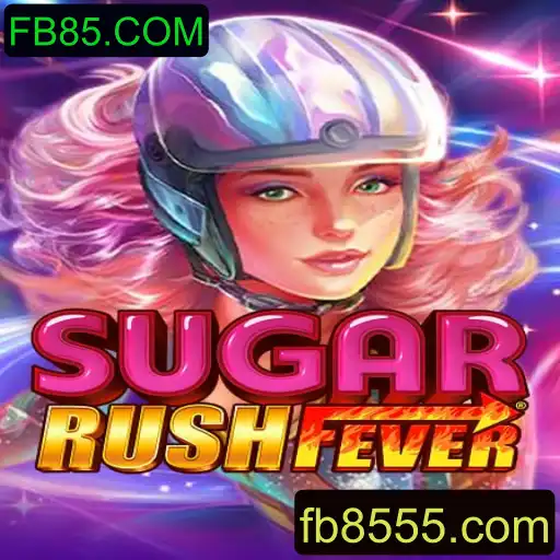 Descubra o Mundo de Diversão com SugarRushFever e FB85.COM