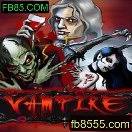 Desvendando o Fascinante Jogo Vampire na Plataforma FB85.COM